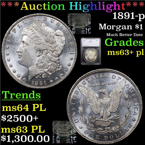 ***Auction Highlight*** 1891-p Morgan Dollar $1 Graded ms63+ pl By SEGS (fc)