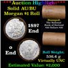 Image 1 : ***Auction Highlight***  AU/BU Slider Rutland Shotgun Morgan $1 Roll 1897 & O Ends Virtually UNC (fc