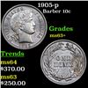 Image 1 : 1905-p Barber Dime 10c Grades Select+ Unc