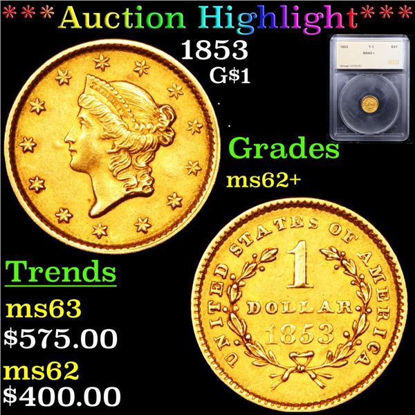 ***Auction Highlight*** 1853 Gold Dollar $1 Graded ms62+ By SEGS (fc)