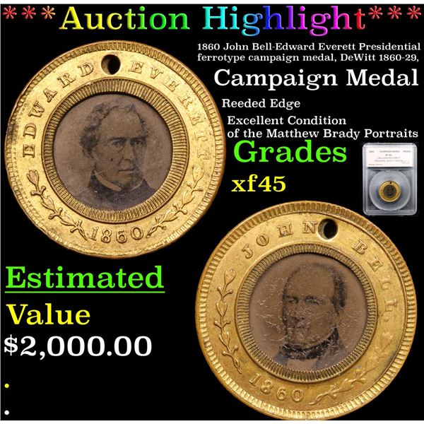 ***Auction Highlight*** 1860 John Bell-Edward Everett Presidential ferrotype campaign medal, DeWitt