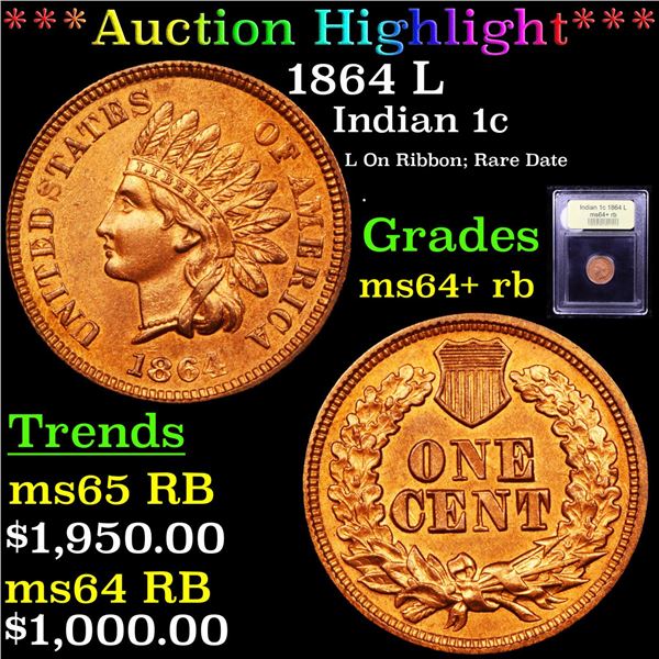 ***Auction Highlight*** 1864 L Indian Cent 1c Graded Choice+ Unc RB By USCG (fc)