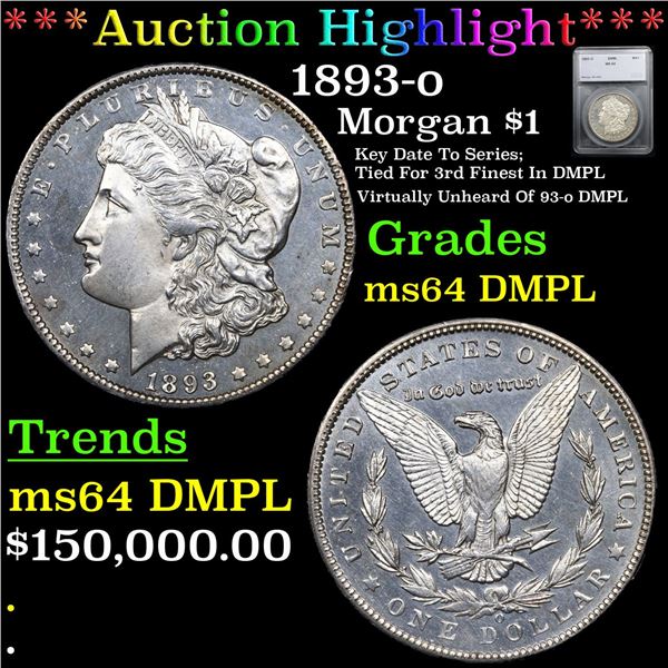 ***Auction Highlight*** 1893-o Morgan Dollar $1 Graded ms64 DMPL By SEGS (fc)