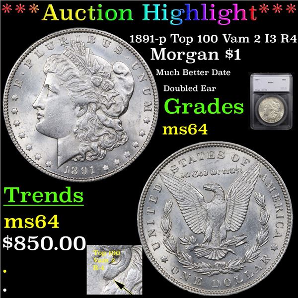 ***Auction Highlight*** 1891-p Top 100 Vam 2 I3 R4 Morgan Dollar $1 Graded ms64 By SEGS (fc)