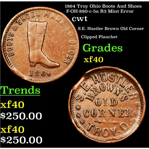 1864 Troy Ohio Boots And Shoes F-OH-880-c-5a R3 Mint Error Civil War Token 1c Grades xf