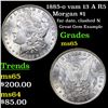 Image 1 : 1885-o vam 13 A R5 Morgan Dollar $1 Grades GEM Unc