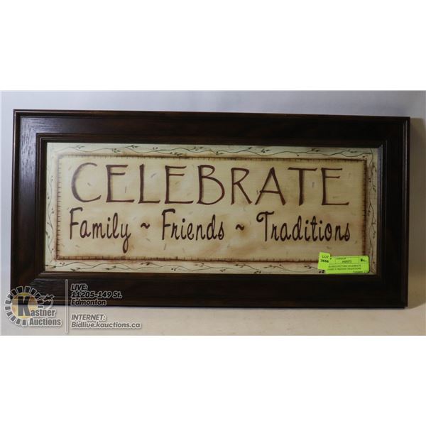 FRAMED PICTURE CELEBRATE FAMILY FRIENDS TRADITIONS