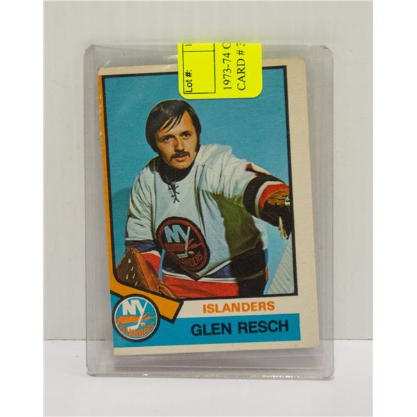 1973-74 OPC GLENN RESCH ROOKIE CARD # 353 NHL