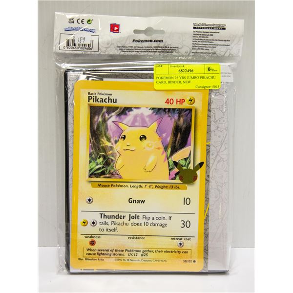 POKEMON 25 YRS JUMBO PIKACHU CARD, BINDER, NEW