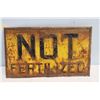 Image 2 : Not Fertilized Sign