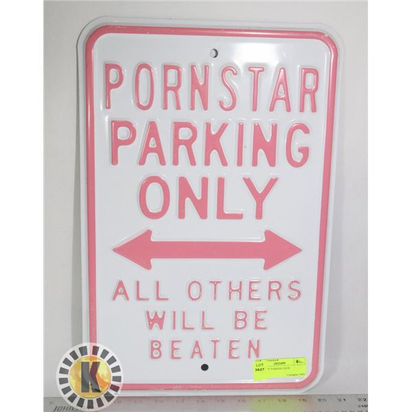 NAUGHTY PARKING SIGN