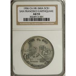 1906 San Fran. Earthquake, HK-340A, AU55 NGC