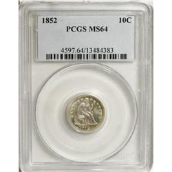 1852 10C MS64 PCGS