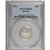 Image 1 : 1873 10C Arrows MS64 PCGS