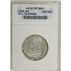 1818 25C AU55 Details ANACS B-2
