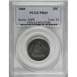 1860 25C PR63 PCGS