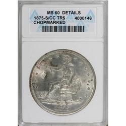 1875-S/CC T$1 Chop Mark MS60 Details ANACS