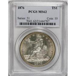 1876 T$1 MS62 PCGS