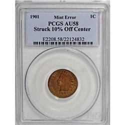 1901 1C AU58 PCGS Struck 10% Off Center