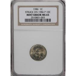 1986 1C--Struck on a Struck 1986 Dime--MS65 NGC