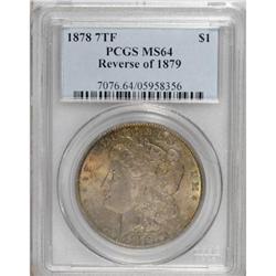 1878 7TF $1 Reverse of 1879 MS64 PCGS