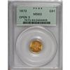 Image 1 : 1873 G$1 Open 3 MS63 PCGS