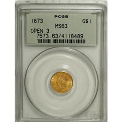 1873 G$1 Open 3 MS63 PCGS