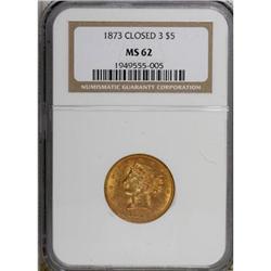 1873 $5 Closed 3 MS62 NGC
