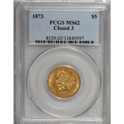 1873 $5 Closed 3 MS62 PCGS