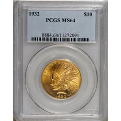 1932 $10 MS64 PCGS