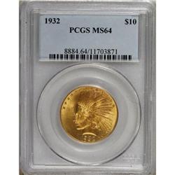 1932 $10 MS64 PCGS