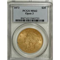 1873 $20 Open 3 MS62 PCGS