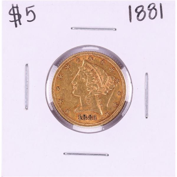 1881 $5 Liberty Head Half Eagle Gold Coin