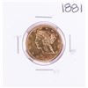Image 1 : 1881 $5 Liberty Head Half Eagle Gold Coin