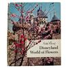 Image 1 : Disneyland World of Flowers Hardcover Book.