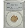 Image 1 : 1860 1C MS64 PCGS