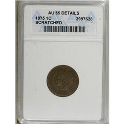 1875 1C AU55 ANACS