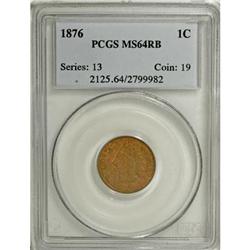 1876 1C Red and Brown MS64 PCGS