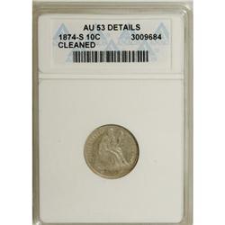 1874-S 10C Arrows AU53 ANACS