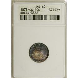 1875-CC 10C Mintmark Above Bow MS60 ANACS