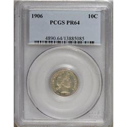 1906 10C PR64 PCGS