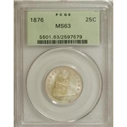 1876 25C MS63 PCGS