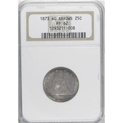 1873 25C No Arrows PR62 NGC