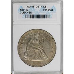1871 $1 AU58 ANACS