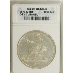 1877-S T$1 MS60 ANACS