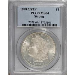 1878 7/8TF $1 Strong MS64 PCGS