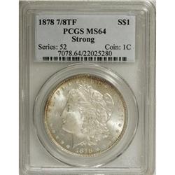 1878 7/8TF $1 Strong MS64 PCGS