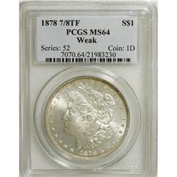 1878 7/8TF $1 Weak MS64 PCGS