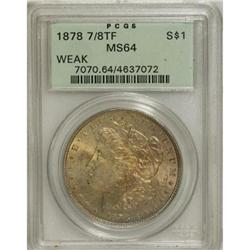 1878 7/8TF $1 Weak MS64 PCGS