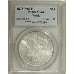 1878 7/8TF $1 Weak MS64 PCGS
